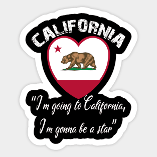 Bear Flag, Flag of California, Grizzly bear, “I’m going to California, I’m gonna be a star.” Sticker